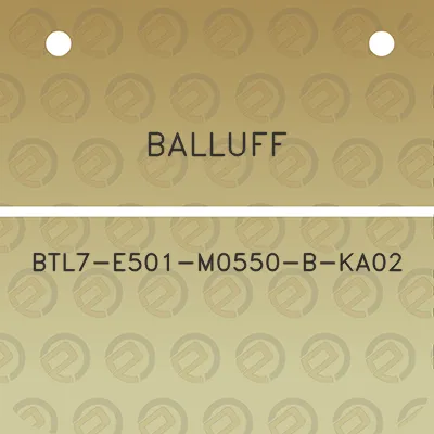 balluff-btl7-e501-m0550-b-ka02