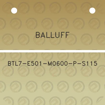 balluff-btl7-e501-m0600-p-s115