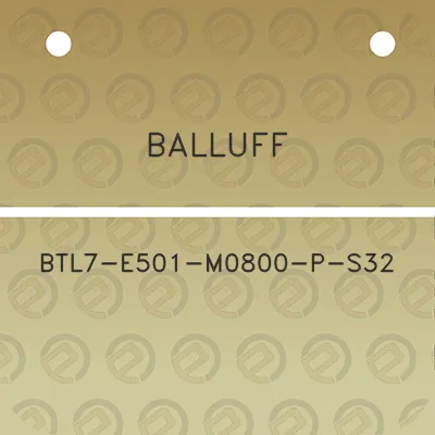 balluff-btl7-e501-m0800-p-s32