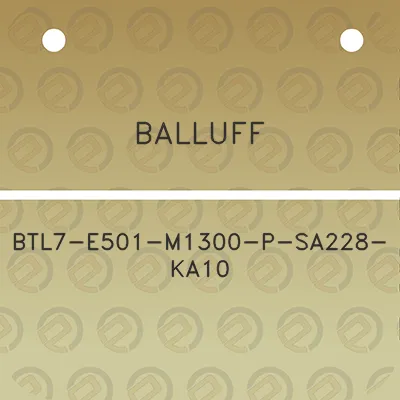 balluff-btl7-e501-m1300-p-sa228-ka10