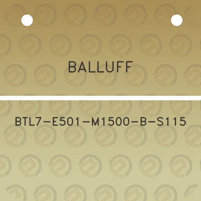 balluff-btl7-e501-m1500-b-s115