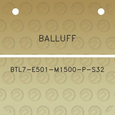 balluff-btl7-e501-m1500-p-s32