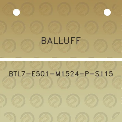 balluff-btl7-e501-m1524-p-s115