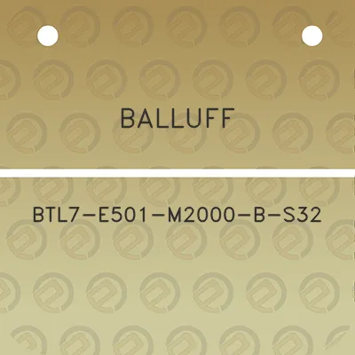 balluff-btl7-e501-m2000-b-s32