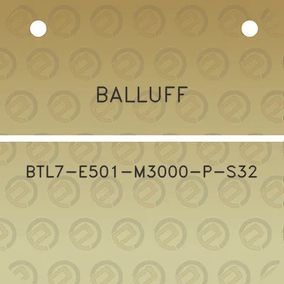 balluff-btl7-e501-m3000-p-s32