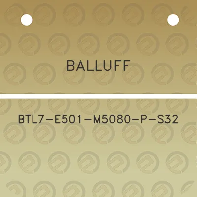 balluff-btl7-e501-m5080-p-s32