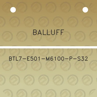 balluff-btl7-e501-m6100-p-s32