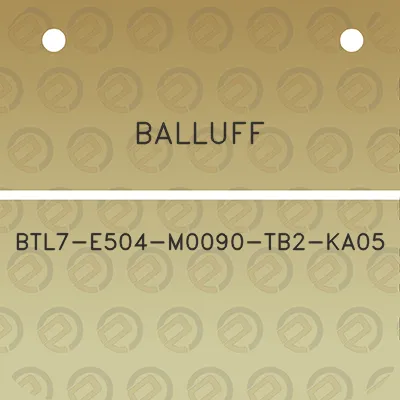 balluff-btl7-e504-m0090-tb2-ka05