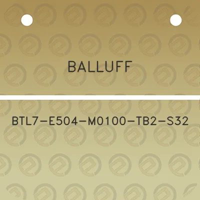 balluff-btl7-e504-m0100-tb2-s32