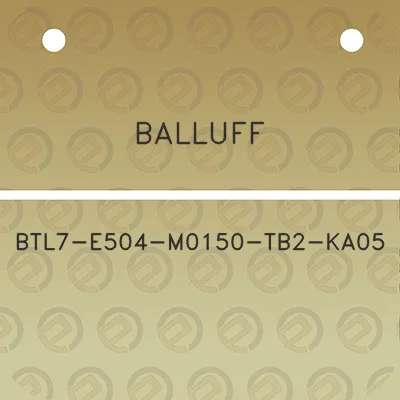 balluff-btl7-e504-m0150-tb2-ka05