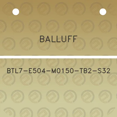 balluff-btl7-e504-m0150-tb2-s32