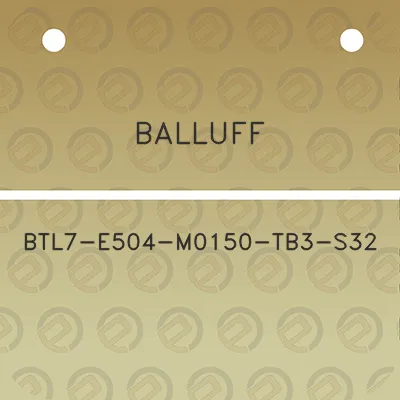 balluff-btl7-e504-m0150-tb3-s32