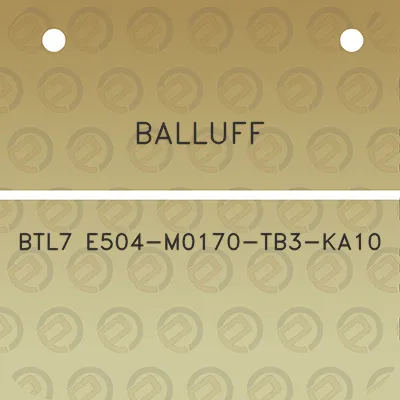 balluff-btl7-e504-m0170-tb3-ka10