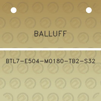 balluff-btl7-e504-m0180-tb2-s32