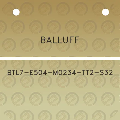 balluff-btl7-e504-m0234-tt2-s32