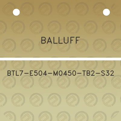 balluff-btl7-e504-m0450-tb2-s32