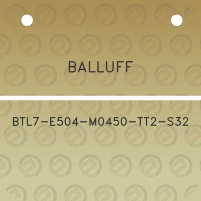 balluff-btl7-e504-m0450-tt2-s32