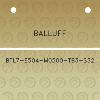 balluff-btl7-e504-m0500-tb3-s32