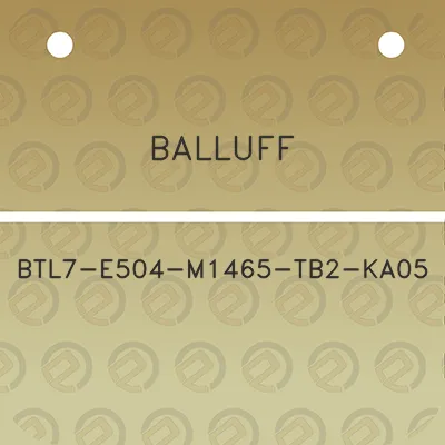 balluff-btl7-e504-m1465-tb2-ka05