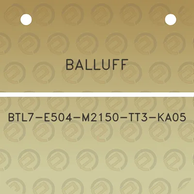 balluff-btl7-e504-m2150-tt3-ka05