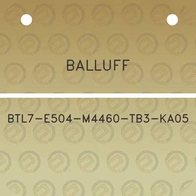 balluff-btl7-e504-m4460-tb3-ka05