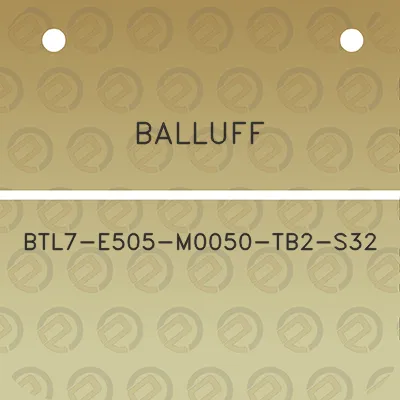 balluff-btl7-e505-m0050-tb2-s32