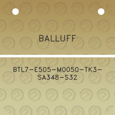 balluff-btl7-e505-m0050-tk3-sa348-s32