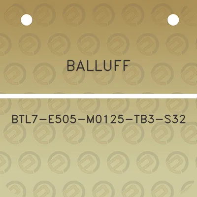 balluff-btl7-e505-m0125-tb3-s32