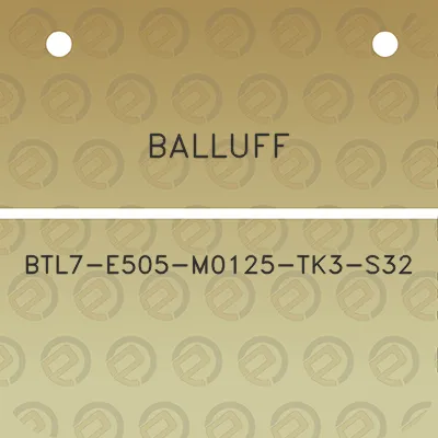 balluff-btl7-e505-m0125-tk3-s32