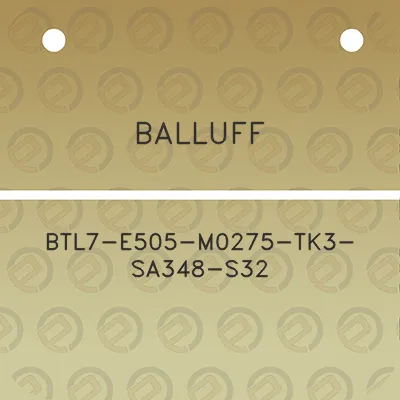 balluff-btl7-e505-m0275-tk3-sa348-s32