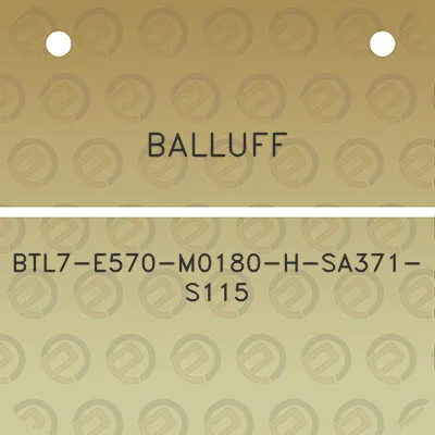 balluff-btl7-e570-m0180-h-sa371-s115