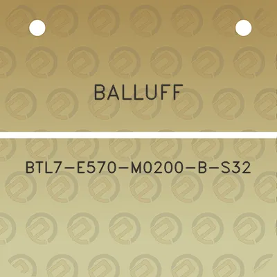 balluff-btl7-e570-m0200-b-s32