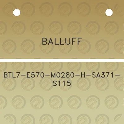 balluff-btl7-e570-m0280-h-sa371-s115