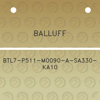 balluff-btl7-p511-m0090-a-sa330-ka10