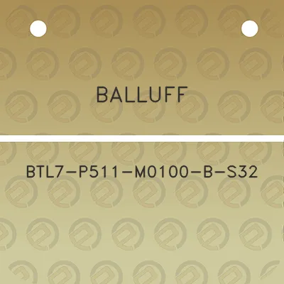 balluff-btl7-p511-m0100-b-s32