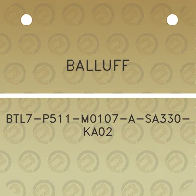 balluff-btl7-p511-m0107-a-sa330-ka02