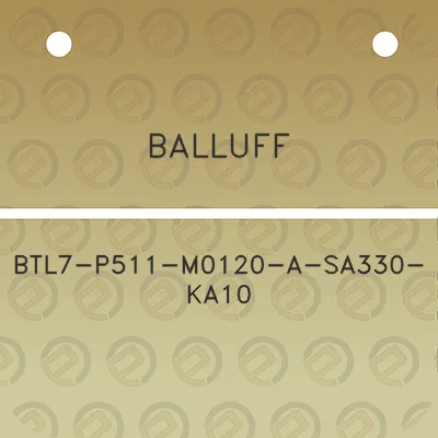 balluff-btl7-p511-m0120-a-sa330-ka10