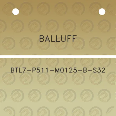 balluff-btl7-p511-m0125-b-s32