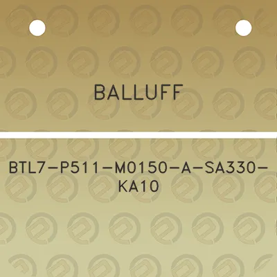 balluff-btl7-p511-m0150-a-sa330-ka10