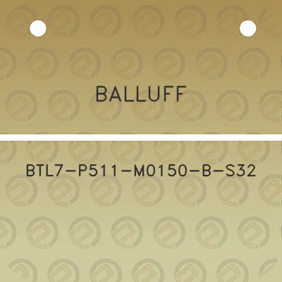 balluff-btl7-p511-m0150-b-s32