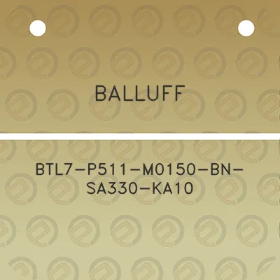 balluff-btl7-p511-m0150-bn-sa330-ka10