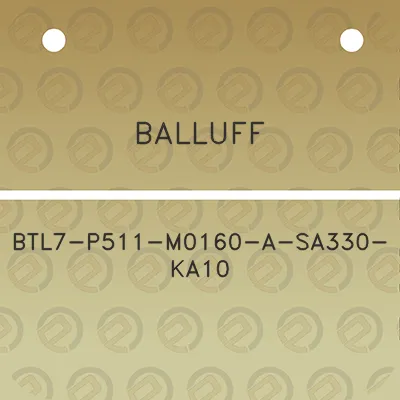 balluff-btl7-p511-m0160-a-sa330-ka10