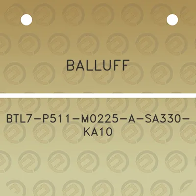 balluff-btl7-p511-m0225-a-sa330-ka10