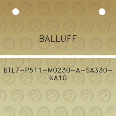 balluff-btl7-p511-m0230-a-sa330-ka10