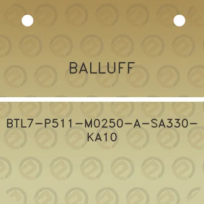 balluff-btl7-p511-m0250-a-sa330-ka10