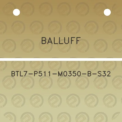 balluff-btl7-p511-m0350-b-s32