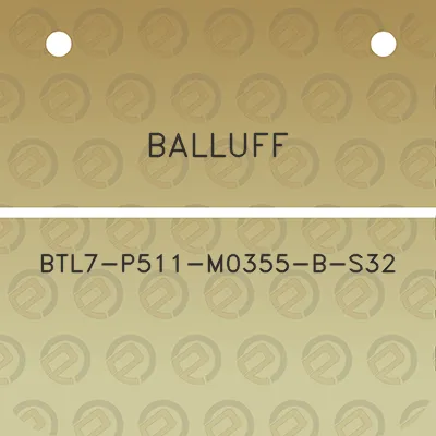 balluff-btl7-p511-m0355-b-s32