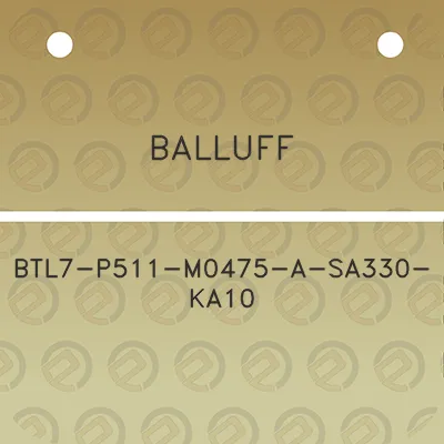 balluff-btl7-p511-m0475-a-sa330-ka10