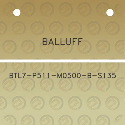 balluff-btl7-p511-m0500-b-s135