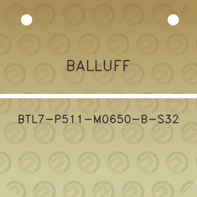 balluff-btl7-p511-m0650-b-s32